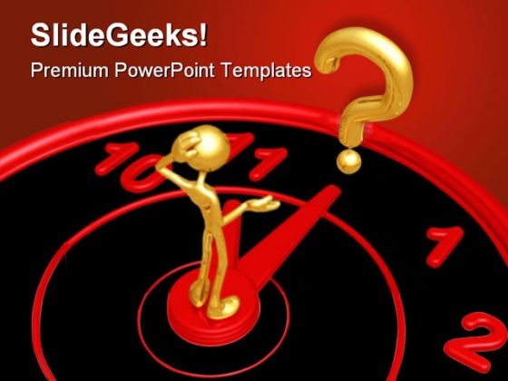 Hour Question Business PowerPoint Templates And PowerPoint Backgrounds 0411 Hour Question Business PowerPoint Templates And PowerPoint Backgrounds 0411