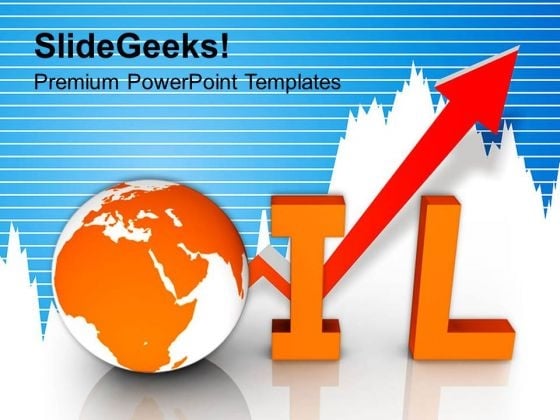 Increase In Oil Business Global PowerPoint Templates Ppt Backgrounds For Slides 0113 Increase In Oil Business Global PowerPoint Templates Ppt Backgrounds For Slides 0113