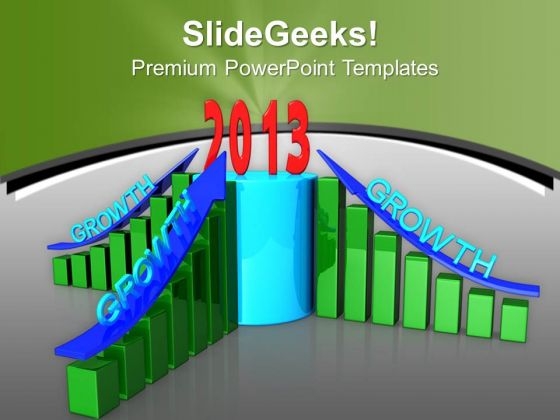 Increasing Business Growth Of 2013 New Year PowerPoint Templates Ppt Backgrounds For Slides 0713 Increasing Business Growth Of 2013 New Year PowerPoint Templates Ppt Backgrounds For Slides 0713
