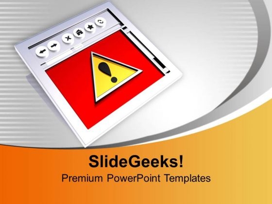 Internet Browser With Caution Symbol PowerPoint Templates Ppt Backgrounds For Slides 0213