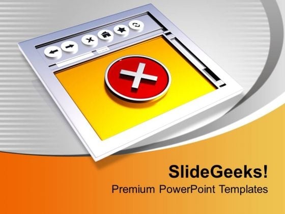 Internet Browser With Error Symbol PowerPoint Templates Ppt Backgrounds For Slides 0313 Internet Browser With Error Symbol PowerPoint Templates Ppt Backgrounds For Slides 0313