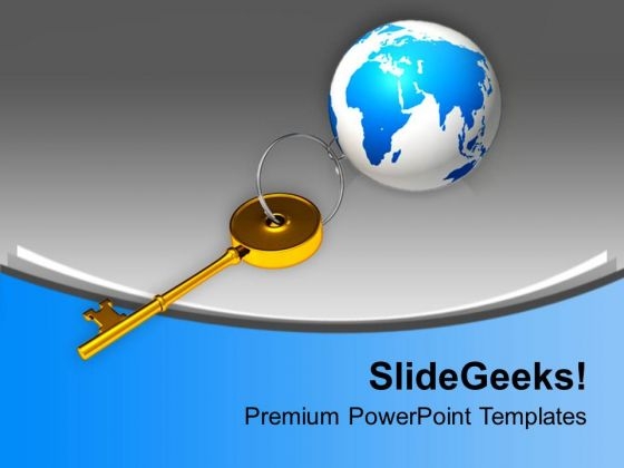 Key To Success For Global Business PowerPoint Templates Ppt Backgrounds For Slides 0413 Key To Success For Global Business PowerPoint Templates Ppt Backgrounds For Slides 0413