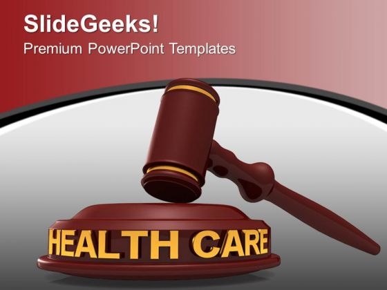 Law Of Health Care PowerPoint Templates Ppt Backgrounds For Slides 0113 Law Of Health Care PowerPoint Templates Ppt Backgrounds For Slides 0113