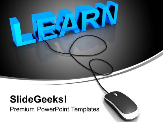 Learn With Computer Mouse PowerPoint Templates Ppt Backgrounds For Slides 0213