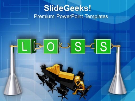 Loss Incurred In Business Lead To Failure PowerPoint Templates Ppt Backgrounds For Slides 0413