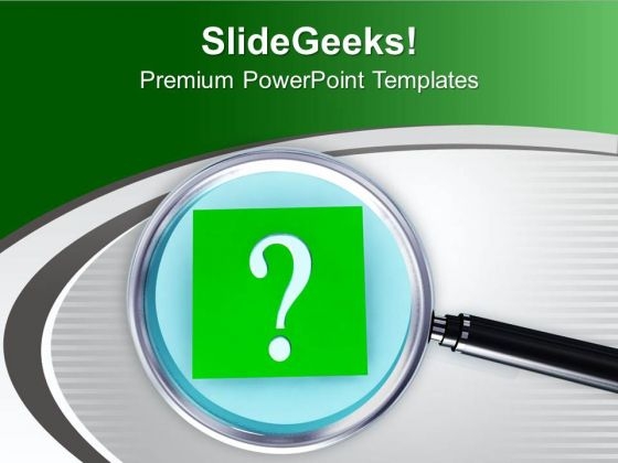 Magnifying Glass And A Question Mark PowerPoint Templates Ppt Backgrounds For Slides 0713 Magnifying Glass And A Question Mark PowerPoint Templates Ppt Backgrounds For Slides 0713