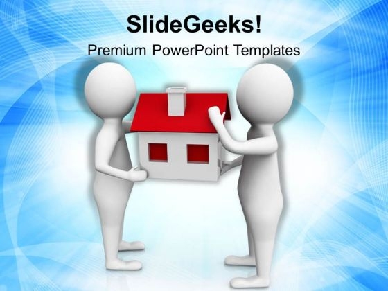 Make A Good Home For Your Customers PowerPoint Templates Ppt Backgrounds For Slides 0713 Make A Good Home For Your Customers PowerPoint Templates Ppt Backgrounds For Slides 0713