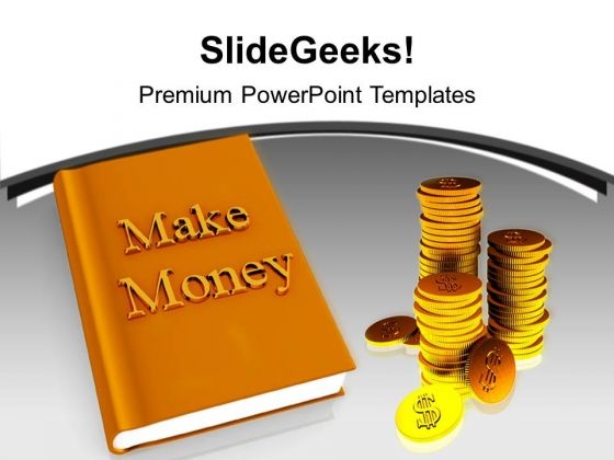 Make Money Business Finance PowerPoint Templates Ppt Backgrounds For Slides 1212 Make Money Business Finance PowerPoint Templates Ppt Backgrounds For Slides 1212