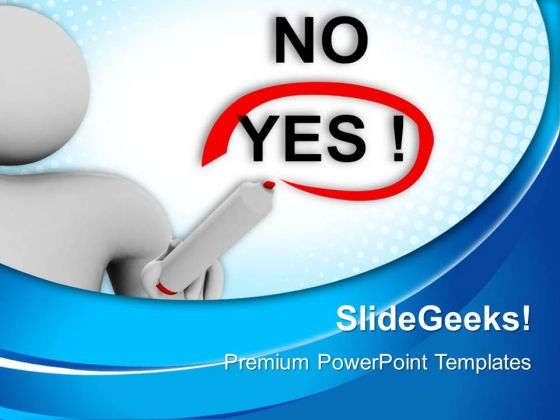 Man Choosing Between Yes And No Business PowerPoint Templates And PowerPoint Themes 0712 Man Choosing Between Yes And No Business PowerPoint Templates And PowerPoint Themes 0712