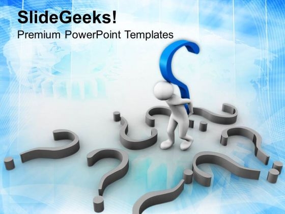Man With Heavy Question Mark PowerPoint Templates Ppt Backgrounds For Slides 0813 Man With Heavy Question Mark PowerPoint Templates Ppt Backgrounds For Slides 0813