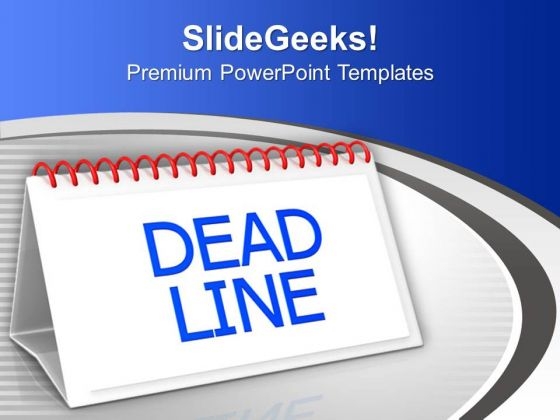 Meet The Deadlines For Business PowerPoint Templates Ppt Backgrounds For Slides 0513 Meet The Deadlines For Business PowerPoint Templates Ppt Backgrounds For Slides 0513