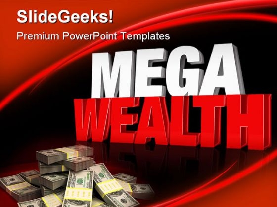 Mega Wealth Money PowerPoint Themes And PowerPoint Slides 0411
