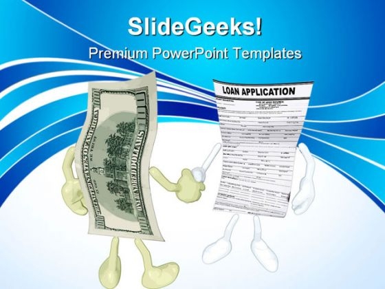 Money Loan Application Handshake PowerPoint Themes And PowerPoint Slides 0711 Money Loan Application Handshake PowerPoint Themes And PowerPoint Slides 0711