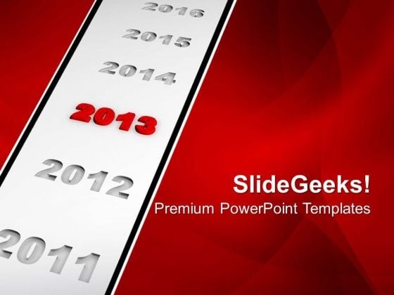 New Year 2013 And Years Ahead Future PowerPoint Templates Ppt Backgrounds For Slides 1112 New Year 2013 And Years Ahead Future PowerPoint Templates Ppt Backgrounds For Slides 1112