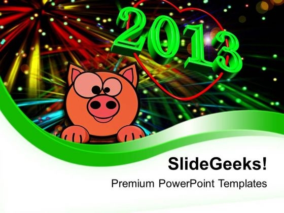 New Year 2013 Celebration PowerPoint Templates Ppt Backgrounds For Slides 0613 New Year 2013 Celebration PowerPoint Templates Ppt Backgrounds For Slides 0613