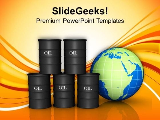 Oil Trading Concept Globe Business PowerPoint Templates Ppt Backgrounds For Slides 0113 Oil Trading Concept Globe Business PowerPoint Templates Ppt Backgrounds For Slides 0113