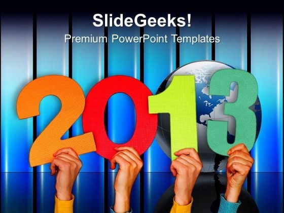 Persons Holding 2013 In Hands New Year Concept PowerPoint Templates Ppt Backgrounds For Slides 1112 Persons Holding 2013 In Hands New Year Concept PowerPoint Templates Ppt Backgrounds For Slides 1112