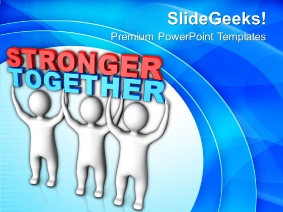 Persons Join To Lift Stronger Together PowerPoint Templates Ppt Backgrounds For Slides 0113