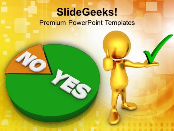 Pie Showing Yes No Marketing PowerPoint Templates Ppt Backgrounds For Slides 0113 Pie Showing Yes No Marketing PowerPoint Templates Ppt Backgrounds For Slides 0113