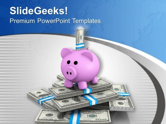 Piggy Bank And Dollar Notes Savings Business PowerPoint Templates Ppt Backgrounds For Slides 0313 Piggy Bank And Dollar Notes Savings Business PowerPoint Templates Ppt Backgrounds For Slides 0313