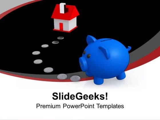 Piggy Bank And Path Of Coins To Home Savings PowerPoint Templates Ppt Backgrounds For Slides 1212 Piggy Bank And Path Of Coins To Home Savings PowerPoint Templates Ppt Backgrounds For Slides 1212