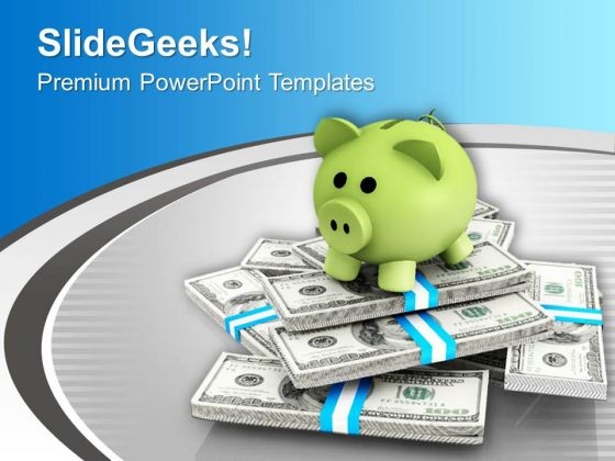 Piggy Bank On Dollar Money PowerPoint Templates Ppt Backgrounds For Slides 0313 Piggy Bank On Dollar Money PowerPoint Templates Ppt Backgrounds For Slides 0313