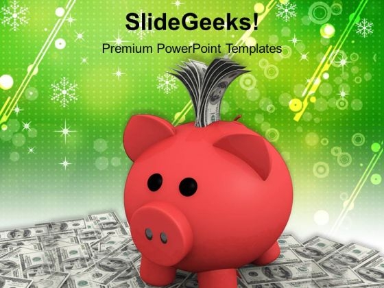 Piggy Bank With Dollar Notes PowerPoint Templates Ppt Backgrounds For Slides 0113