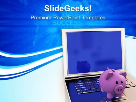 Piggy Bank With Laptop Technology PowerPoint Templates Ppt Backgrounds For Slides 0213 Piggy Bank With Laptop Technology PowerPoint Templates Ppt Backgrounds For Slides 0213