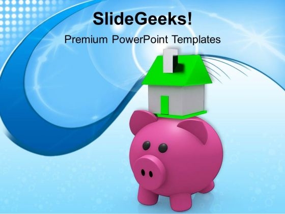 Piggy Bank With Small Model House Finance PowerPoint Templates Ppt Backgrounds For Slides 0113
