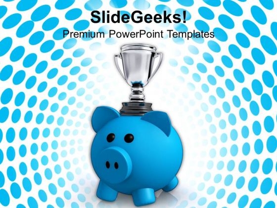 Piggy Bank With Trophy Savings PowerPoint Templates Ppt Backgrounds For Slides 0213 Piggy Bank With Trophy Savings PowerPoint Templates Ppt Backgrounds For Slides 0213