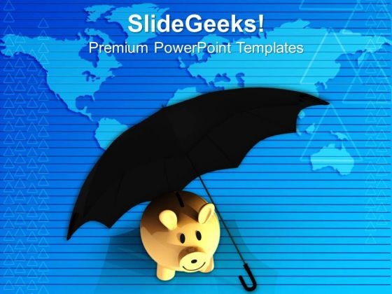 Protection Of Savings Wealth PowerPoint Templates Ppt Backgrounds For Slides 0513 Protection Of Savings Wealth PowerPoint Templates Ppt Backgrounds For Slides 0513