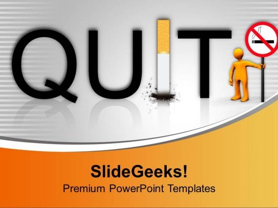 Quit Smoking Bad For Health PowerPoint Templates Ppt Backgrounds For Slides 0713 Quit Smoking Bad For Health PowerPoint Templates Ppt Backgrounds For Slides 0713