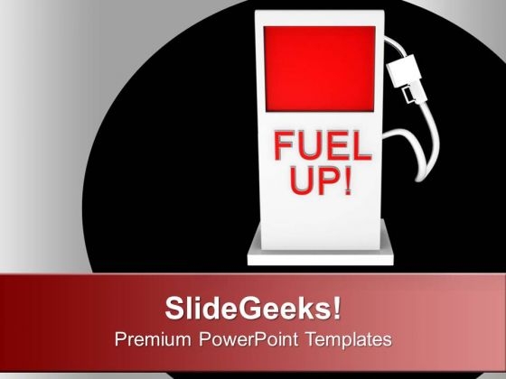 Refuel The Petrol For Automobiles PowerPoint Templates Ppt Backgrounds For Slides 0713