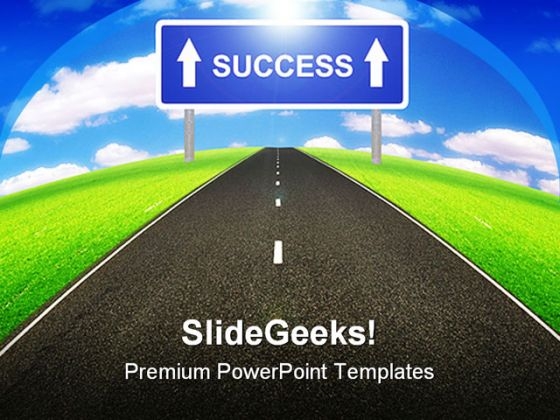 Road To Success Business PowerPoint Themes And PowerPoint Slides 0411 Road To Success Business PowerPoint Themes And PowerPoint Slides 0411