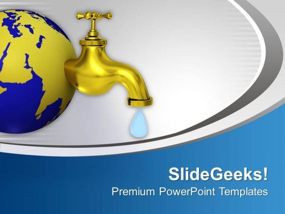 Save Your Planet By Saving Water PowerPoint Templates Ppt Backgrounds For Slides 0613 Save Your Planet By Saving Water PowerPoint Templates Ppt Backgrounds For Slides 0613