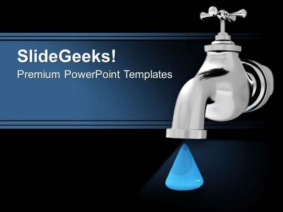 Saving Water Is Very Important PowerPoint Templates Ppt Backgrounds For Slides 0713 Saving Water Is Very Important PowerPoint Templates Ppt Backgrounds For Slides 0713