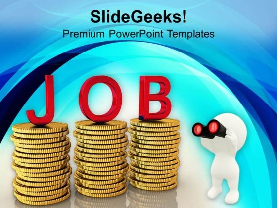 Search Job To Earn Money PowerPoint Templates Ppt Backgrounds For Slides 0513 Search Job To Earn Money PowerPoint Templates Ppt Backgrounds For Slides 0513