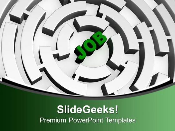 Search Of Job PowerPoint Templates Ppt Backgrounds For Slides 0413 Search Of Job PowerPoint Templates Ppt Backgrounds For Slides 0413