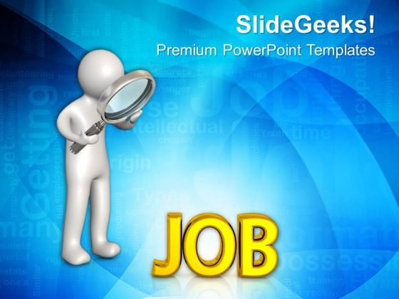 Searching For Jobs New Opportunities PowerPoint Templates Ppt Backgrounds For Slides 0513