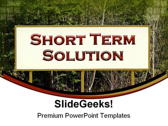 Short Term Solution Business PowerPoint Templates And PowerPoint Backgrounds 0211 Short Term Solution Business PowerPoint Templates And PowerPoint Backgrounds 0211