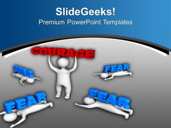 Show Your Courage For Business Growth PowerPoint Templates Ppt Backgrounds For Slides 0513