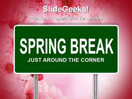 Spring Break Signpost Metaphor PowerPoint Themes And PowerPoint Slides 0911
