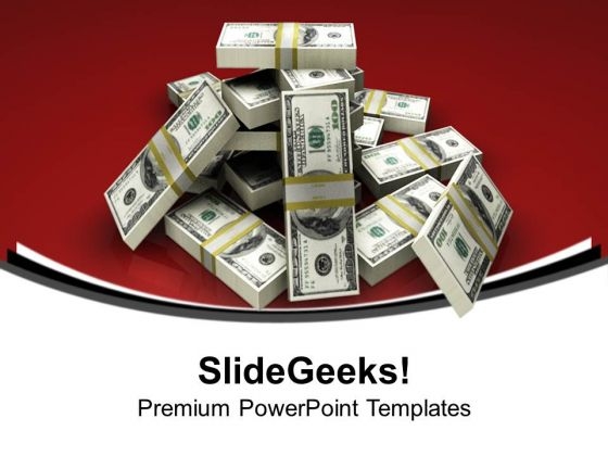Stack Of Dollars Business PowerPoint Templates Ppt Backgrounds For Slides 0213 Stack Of Dollars Business PowerPoint Templates Ppt Backgrounds For Slides 0213