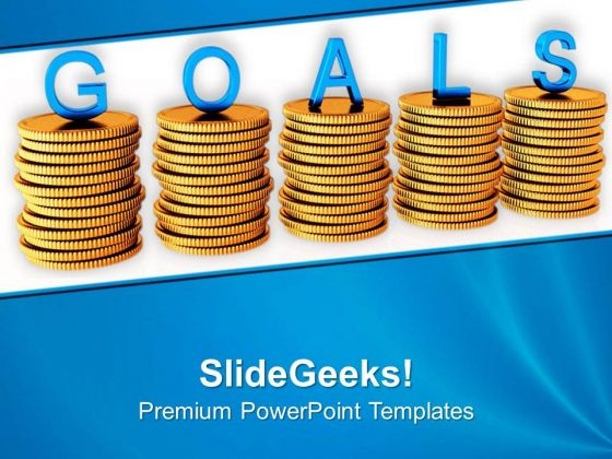 Stacks Of Coins With Word Goals PowerPoint Templates Ppt Backgrounds For Slides 0713 Stacks Of Coins With Word Goals PowerPoint Templates Ppt Backgrounds For Slides 0713