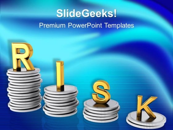 Stacks Of Coins With Word Risk PowerPoint Templates And PowerPoint Themes 0912