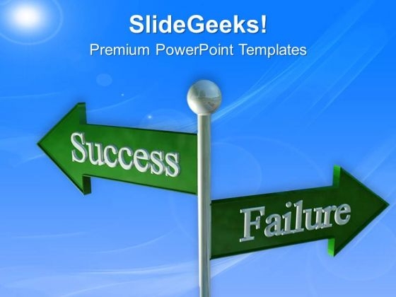 Success And Failure Business Signpost PowerPoint Templates Ppt Backgrounds For Slides 0313 Success And Failure Business Signpost PowerPoint Templates Ppt Backgrounds For Slides 0313