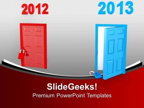 Take New Door Of Opportunity This Year PowerPoint Templates Ppt Backgrounds For Slides 0713 Take New Door Of Opportunity This Year PowerPoint Templates Ppt Backgrounds For Slides 0713