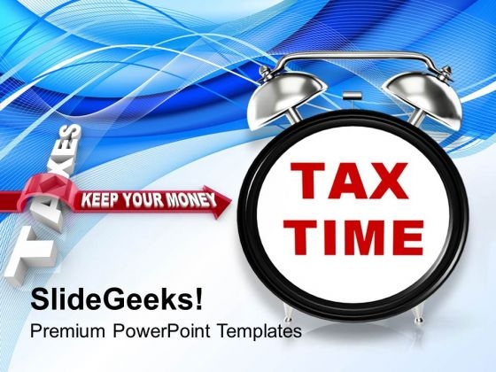 Tax Time Finance PowerPoint Templates Ppt Backgrounds For Slides 1212 Tax Time Finance PowerPoint Templates Ppt Backgrounds For Slides 1212