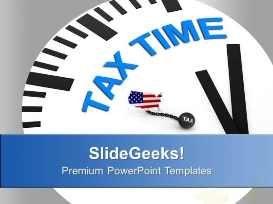 Tax Time Financial Concept PowerPoint Templates Ppt Backgrounds For Slides 0513 Tax Time Financial Concept PowerPoint Templates Ppt Backgrounds For Slides 0513