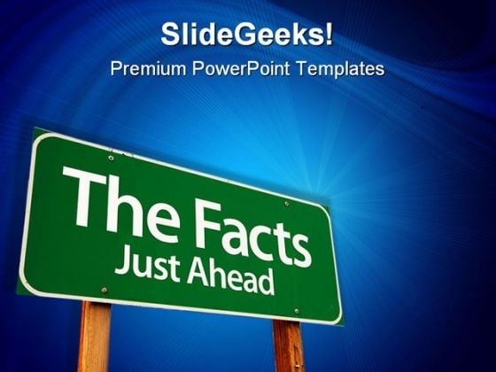 The Facts Just Ahead Business PowerPoint Templates And PowerPoint Backgrounds 0811